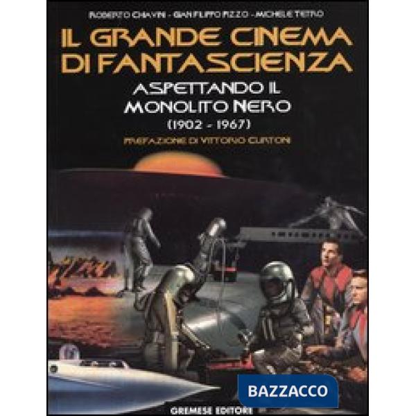 Grande cinema di fantascienza (Il). Vol. 2: Aspettando il monolito nero (1902-1967)