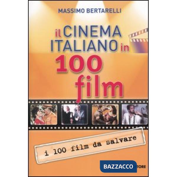 Cinema italiano in 100 film (Il)