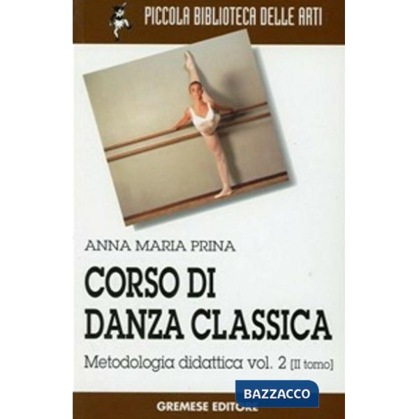 Corso di danza classica. Vol. 2/2