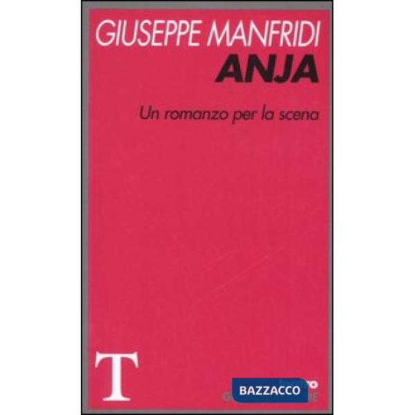 Anja. Un romanzo per la scena