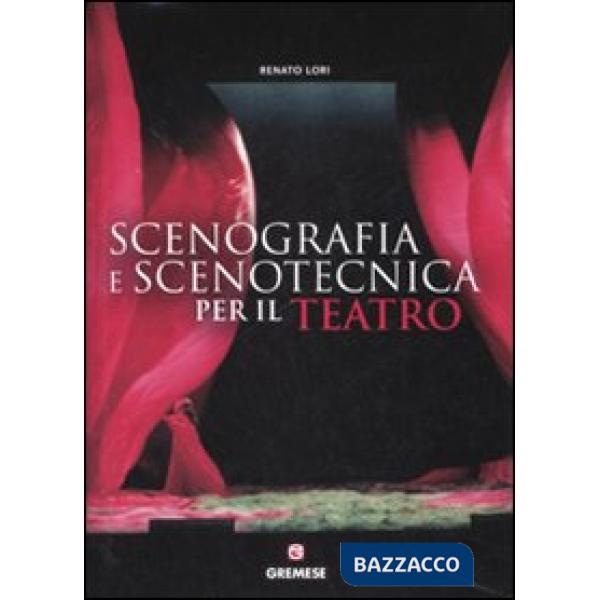 SCENOGRAFIA E SCENOTECNICA PER IL TEATRO