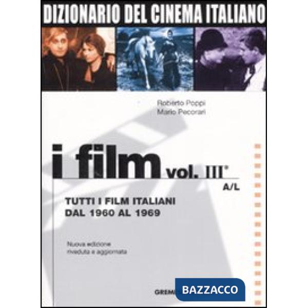 Dizionario del cinema italiano. I film. Vol. 3/1: Tutti i film italiani dal 1960