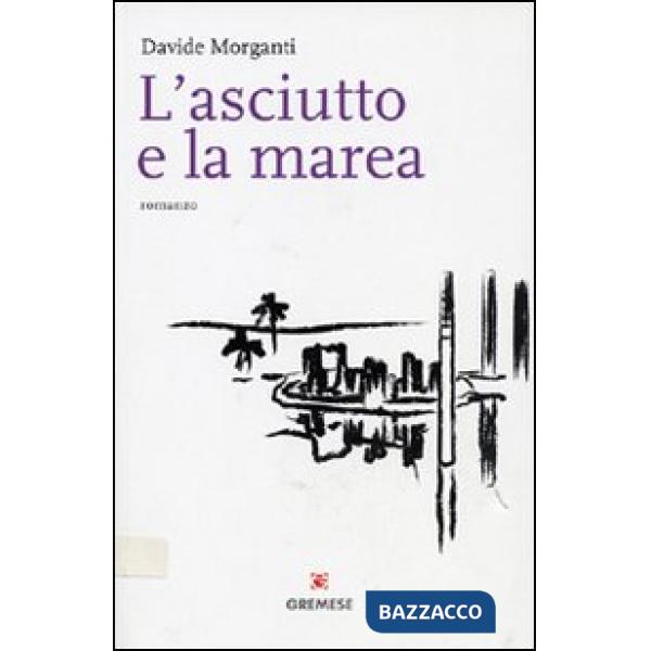 Asciutto e la marea (L')