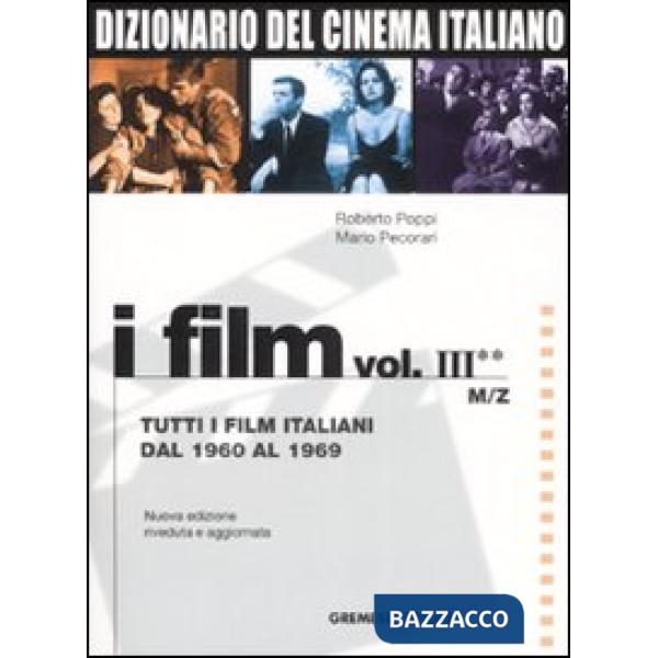 Dizionario del cinema italiano. I film. Vol. 3/2: Tutti i film italiani dal 1960