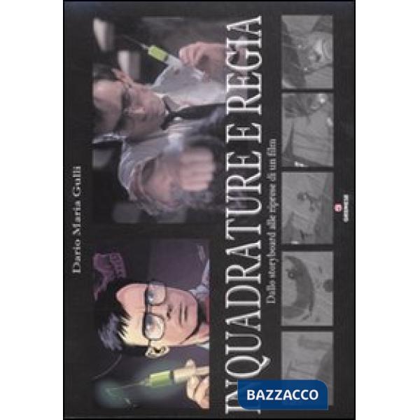 Inquadrature e regia