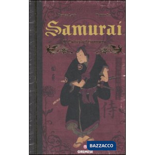 Samurai. Il codice del guerriero