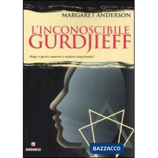 Inconoscibile Gurdjieff (L')