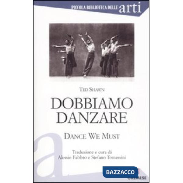 Dobbiamo danzare-Dance we must
