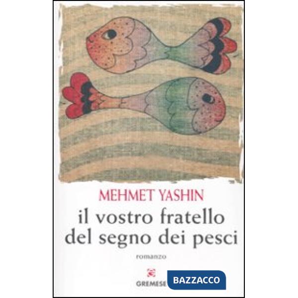 Vostro fratello del segno dei pesci (Il)