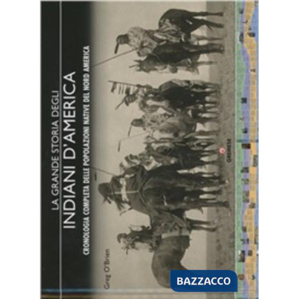Grande storia degli indiani d'America (La)