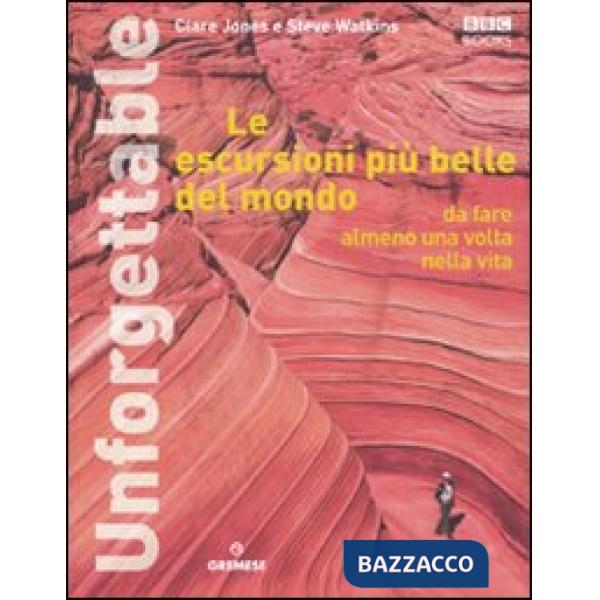 Escursioni più belle del mondo da fare almeno una volta nella vita (Le)