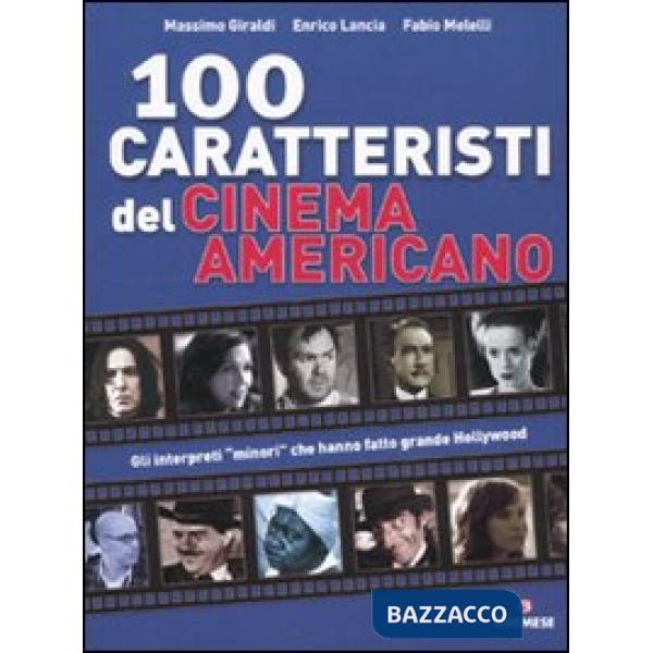 Cento caratteristi del cinema americano
