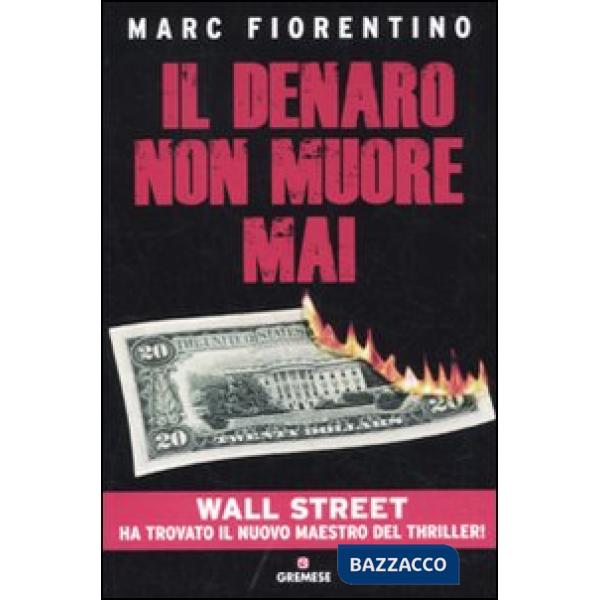 Denaro non muore mai (Il)