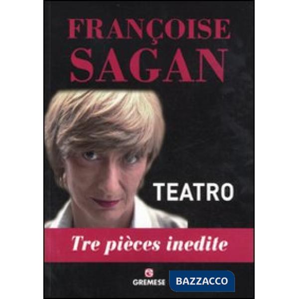 Teatro. Tre pièces inedite
