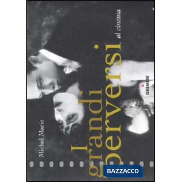 Grandi perversi al cinema (I)