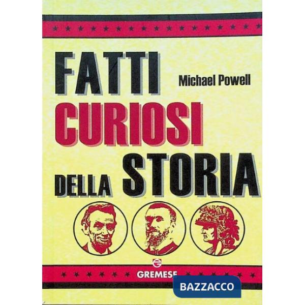 Fatti curiosi della storia