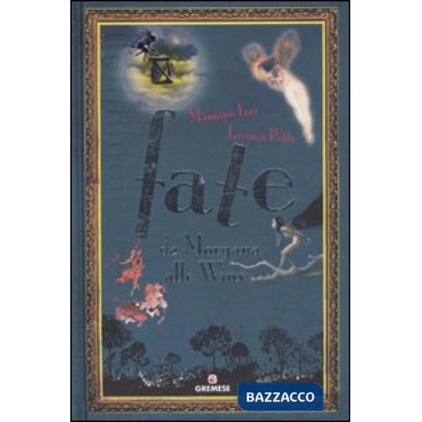 Fate. Da Morgana alla Winx