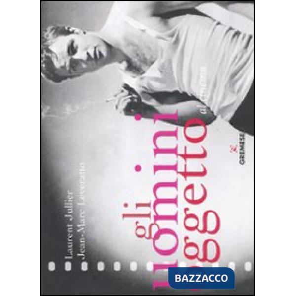 Uomini oggetto al cinema (Gli)