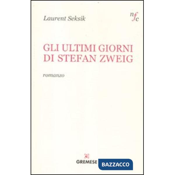 Ultimi giorni di Stefan Zweig (Gli)