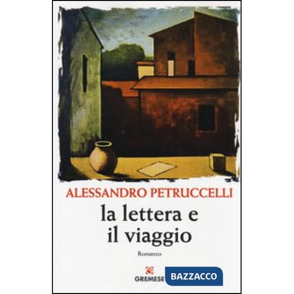 Lettera e il viaggio (La)