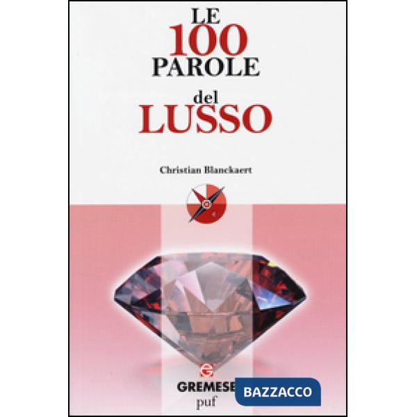 100 parole del lusso (Le)