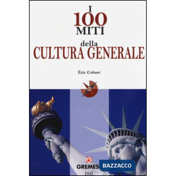 100 miti della cultura generale (I)