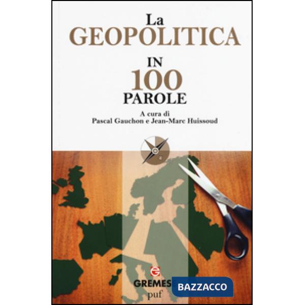 Geopolitica in 100 parole (La)
