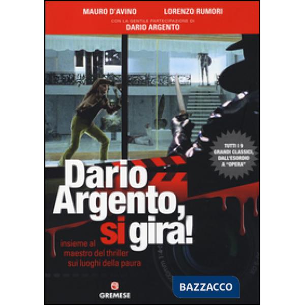 Dario Argento, si gira! Insieme al maestro del thriller sui luoghi della paura