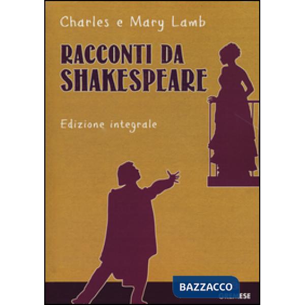 Racconti da Shakespeare. Ediz. integrale