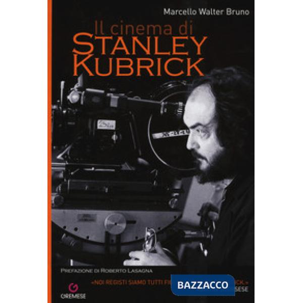 Cinema di Stanley Kubrick (Il)