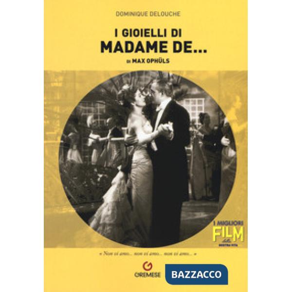 Gioielli di madame de... di Max Ophüls (I)