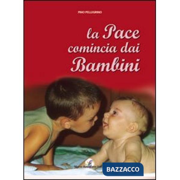 Pace comincia con i bambini (La)