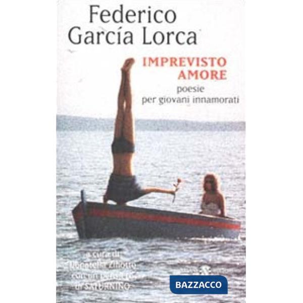 Imprevisto amore. Poesie per giovani innamorati. Testo spagnolo a fronte