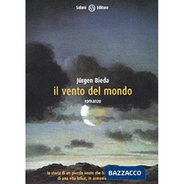 Vento del mondo (Il)