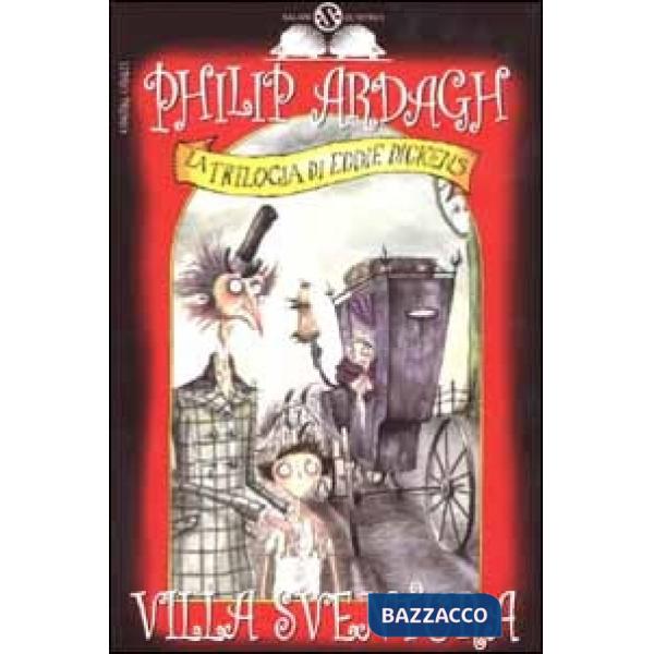 Villa Sventura. La trilogia di Eddie Dickens