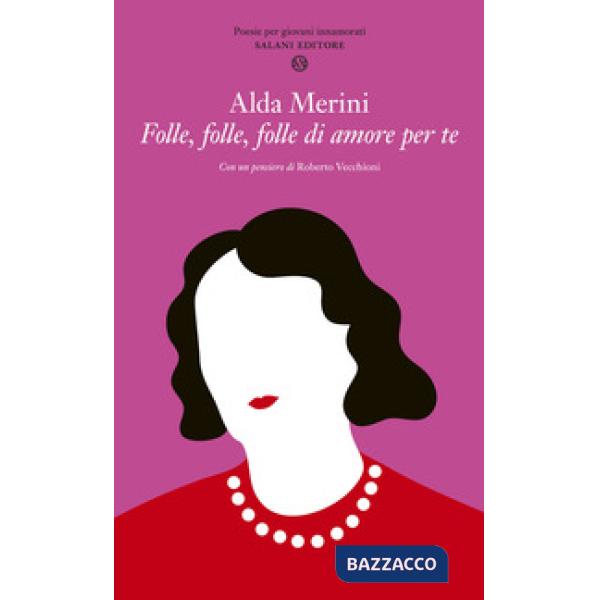 Folle, folle, folle di amore per te