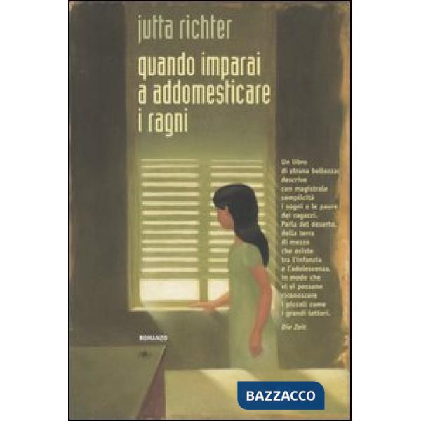 Quando imparai ad addomesticare i ragni