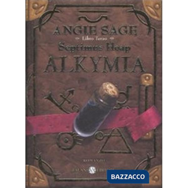 Alkymia. Septimus Heap. Ediz. illustrata. Vol. 3