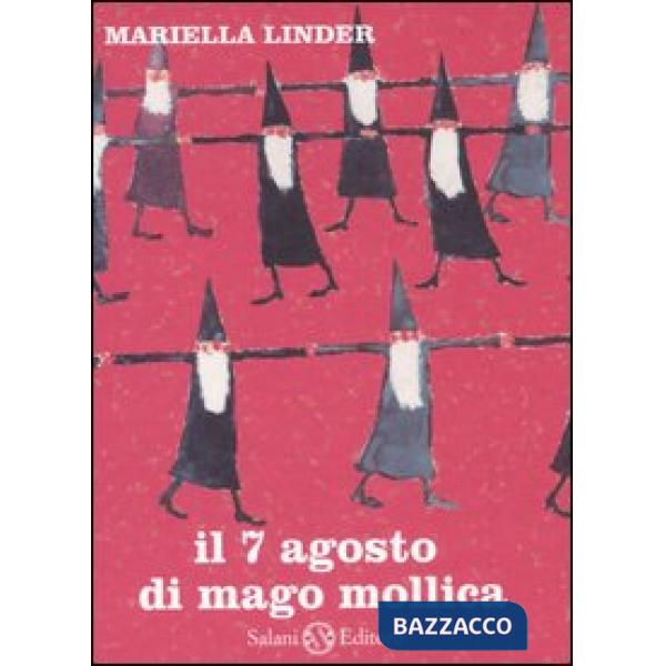 7 agosto di Mago Mollica (Il)