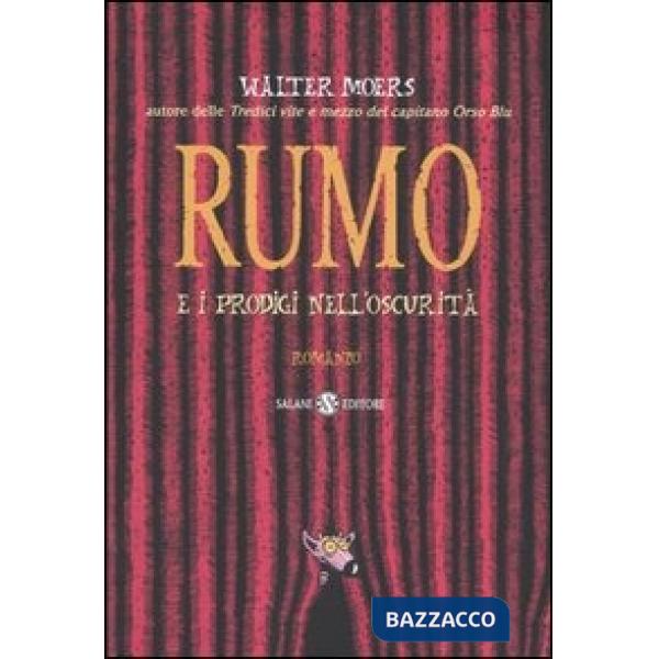 Rumo e i prodigi nell'oscurità