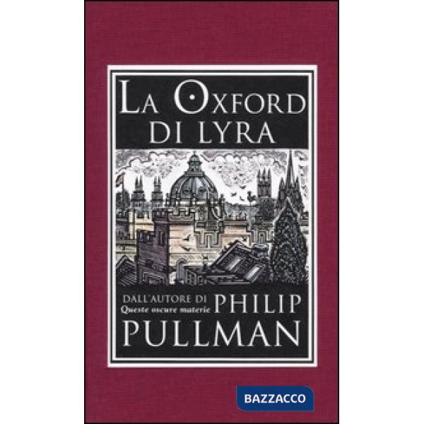 Oxford di Lyra. Ediz. illustrata (La)