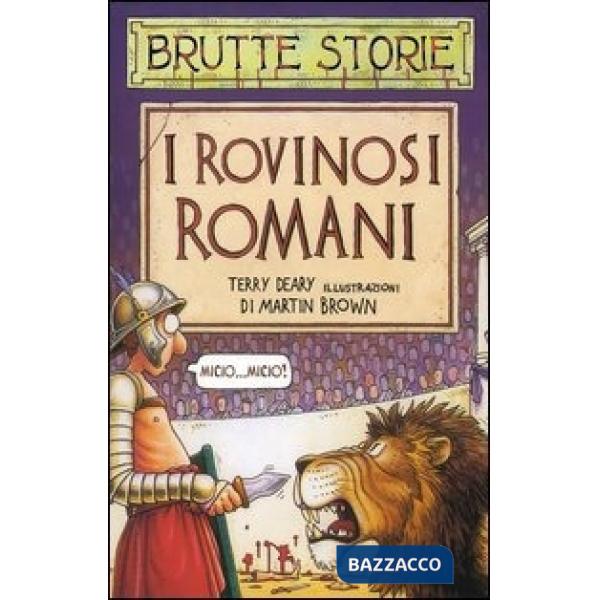 Rovinosi romani. Ediz. illustrata (I)