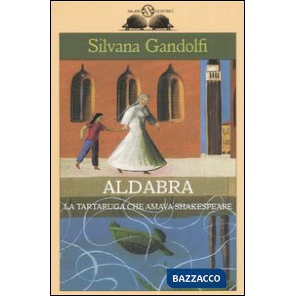 Aldabra. La tartaruga che amava Shakespeare