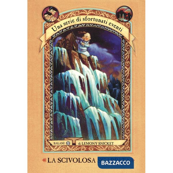 Scivolosa scarpata. Una serie di sfortunati eventi (La). Vol. 10