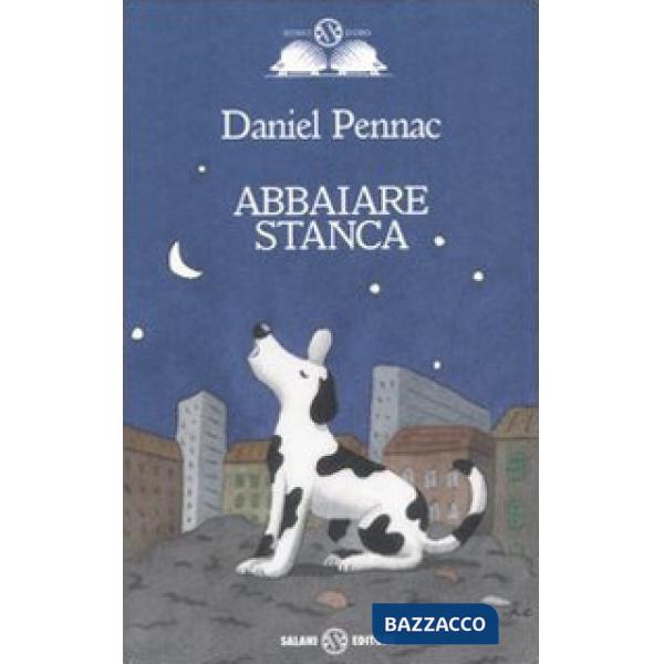 Abbaiare stanca. Ediz. speciale