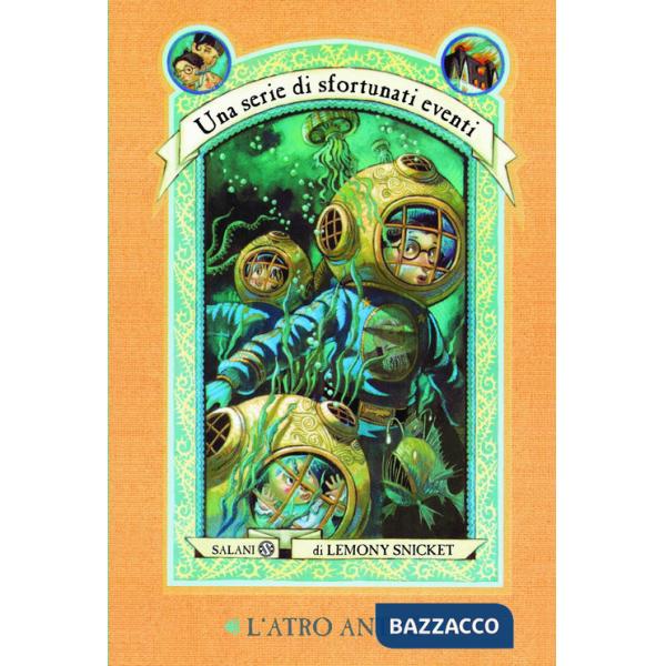 Atro antro. Una serie di sfortunati eventi (L'). Vol. 11