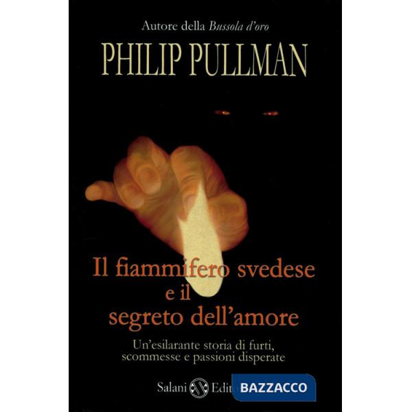 Fiammifero svedese e il segreto dell'amore (Il)
