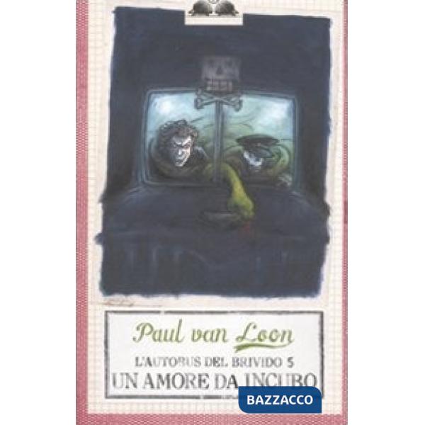 Amore da incubo. L'autobus del brivido (Un). Vol. 5