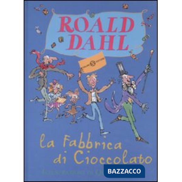 Fabbrica di cioccolato. Ediz. illustrata (La)