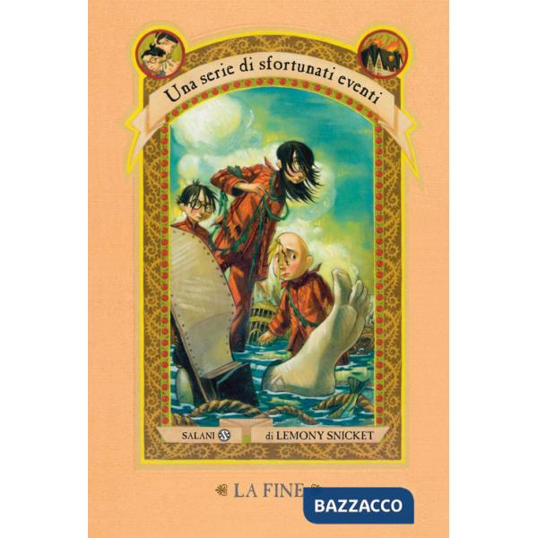 Fine. Una serie di sfortunati eventi (La). Vol. 13